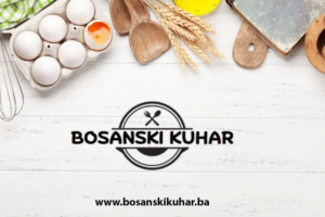 Bosanski kuhar - Recepti